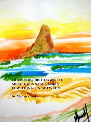 cover image of From the First Dawn to Melodious Stars and a Few Things in Between